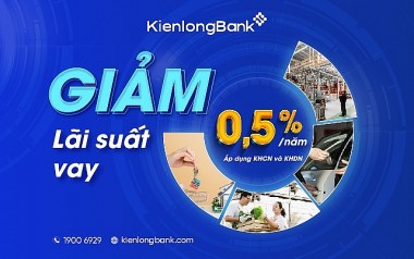 KienlongBank lần thứ 4 liên tiếp trong Quý 2 giảm lãi suất cho vay đối với KHDN & KHCN lên đến 0,5%/năm