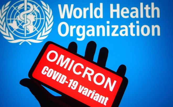 WHO cảnh báo biến thể Omicron đang đặt ra nguy cơ rất cao trên phạm vi toàn cầu.
